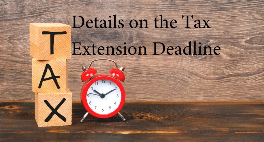 Details on the Tax Extension Deadline